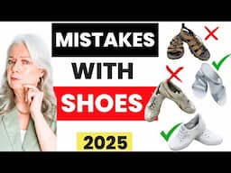 8 Mistakes Wearing Shoes Fashion & Style Tips Women Over 50 & 60