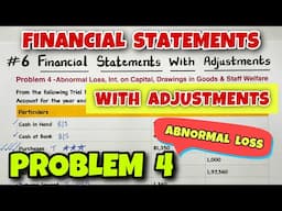 #6 Financial Statements with Adjustments - Problem 4  - Class 11 - By Saheb Academy