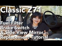 HOW TO REPLACE A SIDE VIEW MIRROR, GAS FILTER, AND BRAKE SWITCH ON A Z71, Classic Z71 Restoration