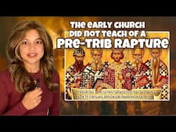 The Early Church did not believe in a Pre-Trib RAPTURE #raptureheresy #dispensationalismheresy