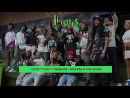Hustles - Atlanta Is For Lovers Ep. 20
