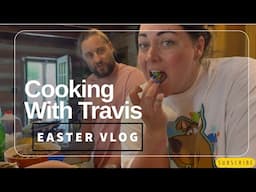 Easter Vlog || Cooking Dinner