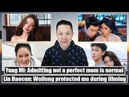 Yang Mi on being a perfect mother/ Lareina Song & Liu Yuning farewells/ Jing Tian & Vin Zhang