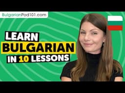 Learn Bulgarian: 20 Beginner Bulgarian Videos You Must Watch