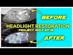 Headlight Restoration on Our VW Mk5 Golf- Project Golf Ep.19!