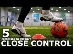 Improve Your Close Control With These 5 Exercises | 5 Drills To Improve Tight Space Dribbling