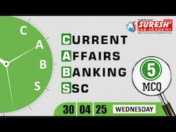 CURRENT AFFAIRS BANKING SSC | APRIL- 30 | Suresh IAS Academy