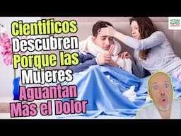 🔬💡 ESTUDIO CIENTÍFICO REVELA POR QUÉ LAS MUJERES AGUANTAN EL DOLOR MEJOR QUE LOS HOMBRES 💪⚖️