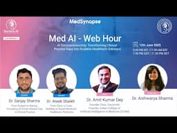 Med AI Web Hour EP 5 | AI Doctorpreneurship | MedSynapse.