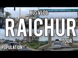 Raichur city bus vlog | Raichur population | #Raichurbusvlog
