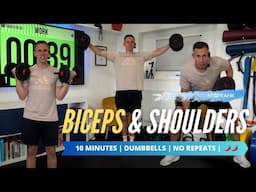 10 minute Dumbbell Arm Workout | Bicep & Shoulder Focus | No Repeats