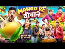MANGO KE दीवाने || Shivam Dikro