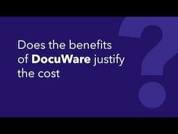 Is DocuWare Worth It?