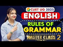 CUET 2025 English Grammar Rules (Basic to Advance) Must Know English Grammar in One Shot #english