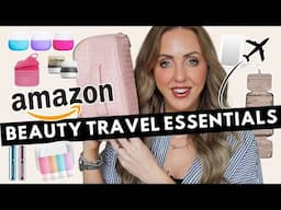 Amazon Travel Must Haves for Packing Your Beauty Products 💄✈️🧴