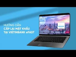 Hướng dẫn mở khóa người dùng tại VietinBank eFAST