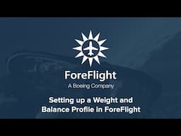 Weight & Balance Configurations for General Aviation Aircraft in ForeFlight