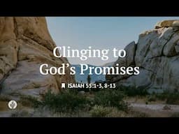 Clinging to God's Promises | Audio Reading | Our Daily Bread Devotional | June 17, 2025