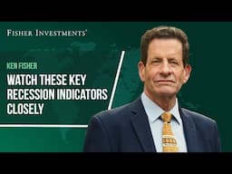 Watch These Key Recession Indicators Closely