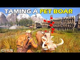 Taming a Pet Boar for Tanking - ICARUS Gameplay (2025) - Ep 16