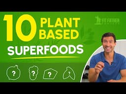 10 Best Plant-Based Foods For Optimal Health & Longevity