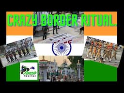 Crazy Border Standoff.. Daily Ritual. India Pakistan.