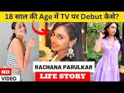Priya aka Rachana Parulkar Life Story | Pyaar Kii Rahein | Dangal TV