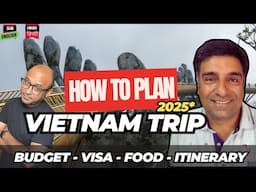 How to Plan VIETNAM Trip in 2025 ft. Harish Bali | Visa2explore (Budget + Visa + Itinerary)- हिन्दी