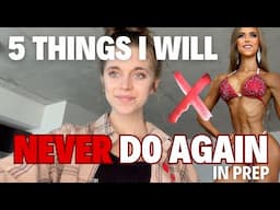 5 THINGS I WILL NEVER DO AGAIN!!!!! // Don't make these mistakes in PREP!!!