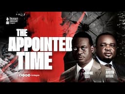 THE APPOINTED TIME || DR. AROME OSAYI || || RCN LAGOS || COMMUNITY BIBLE STUDY || 9TH JUNE 2025