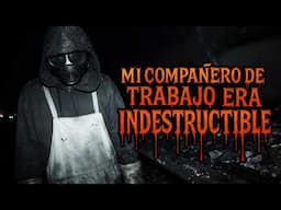 Mi compañero de trabajo era indestructible - Creepypasta | SrJoel336