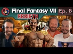 Final Fantasy VII Rebirth Analysis (Ep. 5) | Birds of Play Podcast (feat. Alleyway Jack)