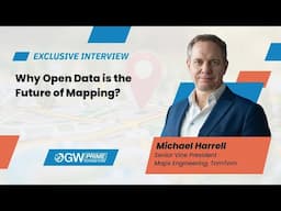 Why Open Data is the Future of Mapping: TomTom’s Michael Harrell Explains