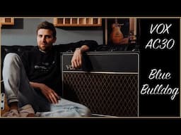 Vox AC30 C2X Blue Bulldog | The Best Amp Nobody Talks About