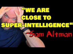 Sam Altman's STUNNING Post "We Are Close to Building Superintelligence"