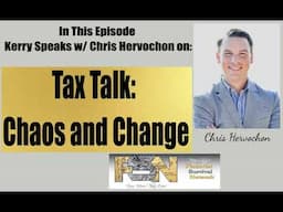 Tax Talk: Chaos and Change - Chris Hervochon - #6268