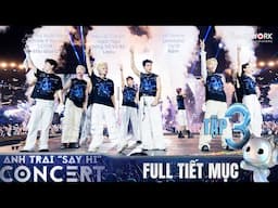 12 TOP HITs vang lên trong Concert Anh Trai "Say Hi" Day 2 - Setlist Anh Trai "Say Hi" Concert Day 2