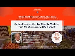 Reflections on Mental Health Work in Post-Conflict Aceh, 2004-2024