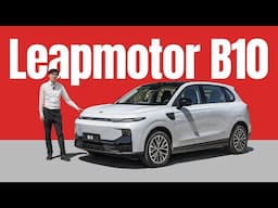 Impressive Comfort, Immature Dynamics - Leapmotor B10 Review