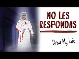 No les respondas 🤫 Draw My Life Terror