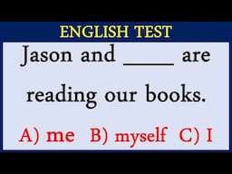 ENGLISH TEST 11:  IF YOU PASS THIS TEST, YOUR ENGLISH IS AMAZING.
