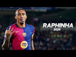 Raphinha - Full Season Show - 2025ᴴᴰ