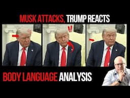 Trump Reacts to Elon Musk Attack: Body Language Analysis