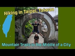 Hiking Hidden Trails of Taipei
