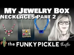 Part 2 MY JEWELRY BOX Old and Antique Necklaces plus 14k Gold and Diamonds!