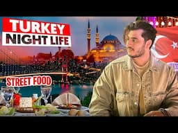 Turkey Night Life 🇹🇷 & Street Food Tour | is it Worth Coming to Turkey ? | My Shocking Experience.