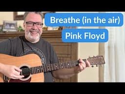 How to Play ‘Breathe’ by Pink Floyd – Easy Strumming & Chords