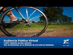 TxDOT Distrito de San Antonio Uso de Bicicletas en el Sistema de Carreteras Estatales