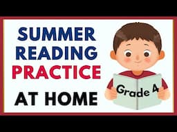 GRADE 4 - Reading for Summer Days for Kids - Sentences About History  - Fun Reading Practice