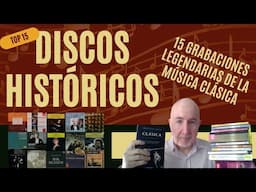 15 Grabaciones históricas - Discos de referencia en la música clásica